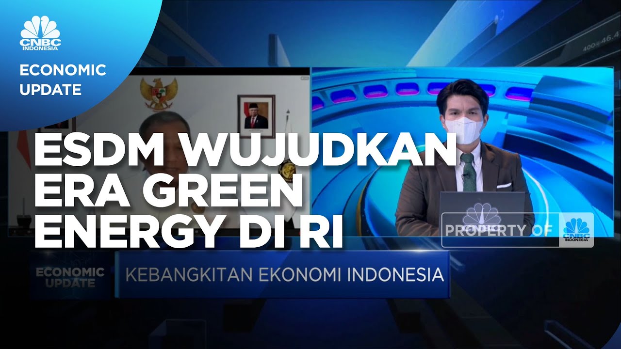 Komitmen ESDM Wujudkan Era Green Energy Di Indonesia - Sebangsa Network