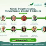 Transisi Energi Berkeadilan Menuju Net Zero Emission di Indonesia
