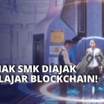 14.000 SMK dan Politeknik di Indonesia Akan Belajar soal Blockchain, NFT, serta Game Development!