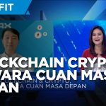 Blockchain & Crypto, Jawara Cuan Masa Depan