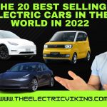The 20 best selling electric cars In the world in 2022