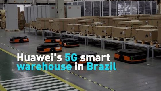 Huawei's 5G smart warehouse in Brazil