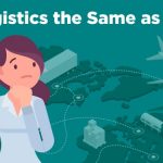 Is Logistics the Same as Supply Chain Management?